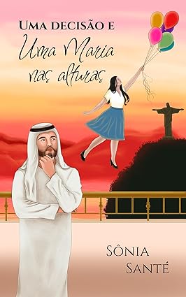 Uma decisão e uma Maria nas alturas