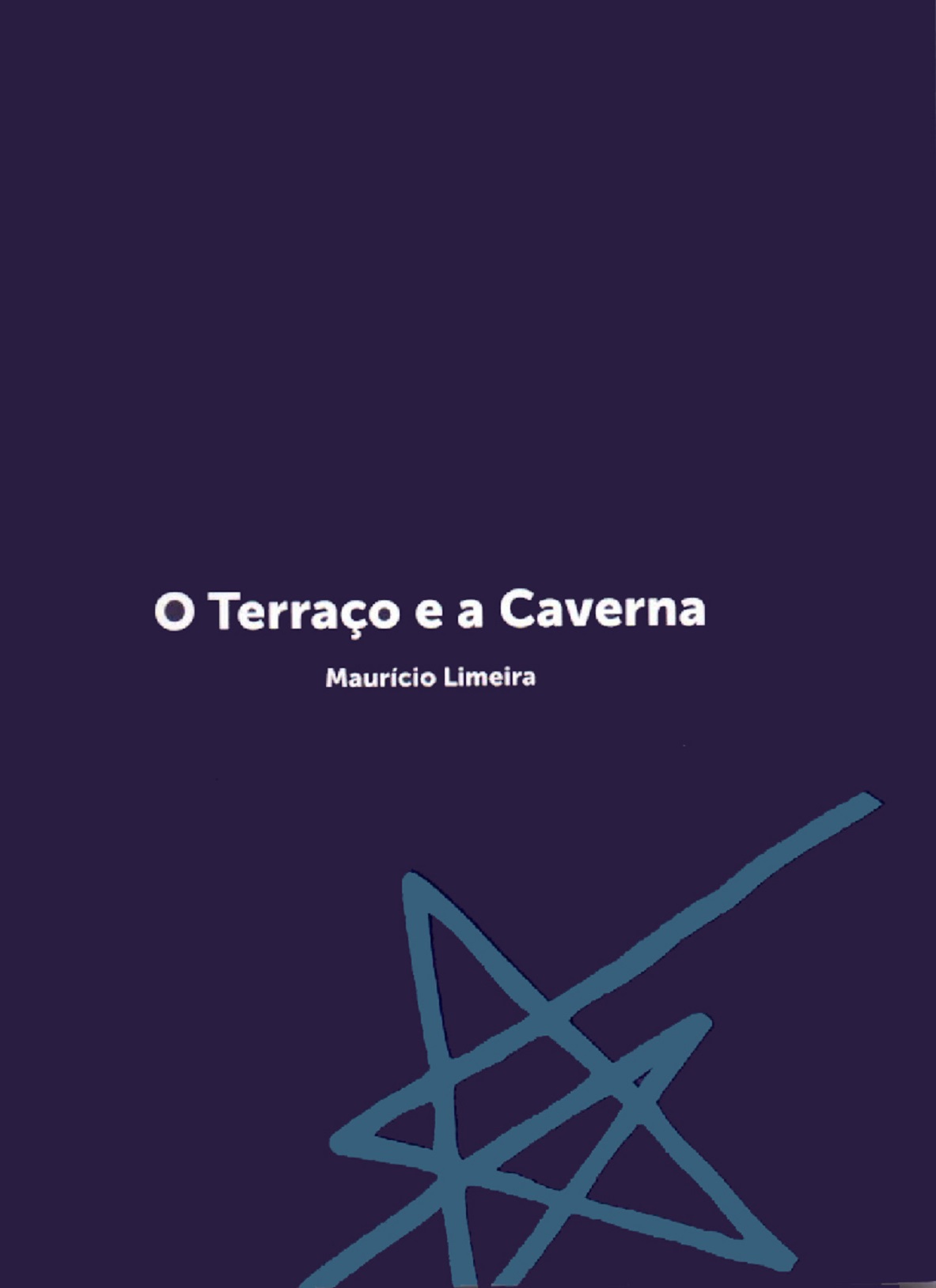 Capa do livro O terraço e a caverna de Maurício Limeira