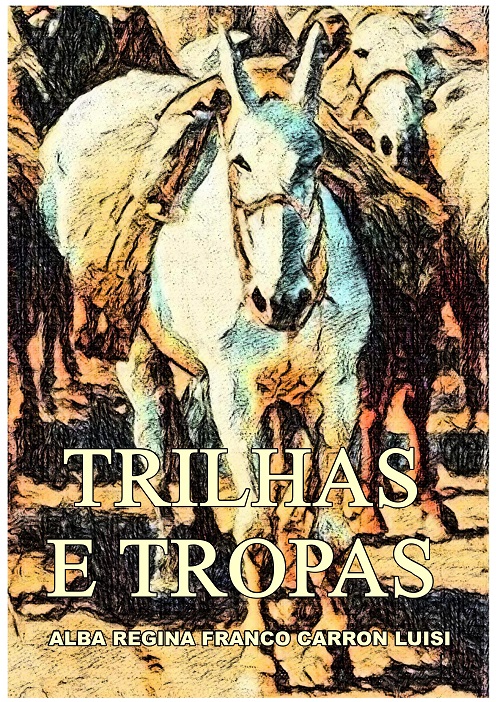 Capa do livro Trilhas e Tropas, de Alba Regina F.C. Luisi