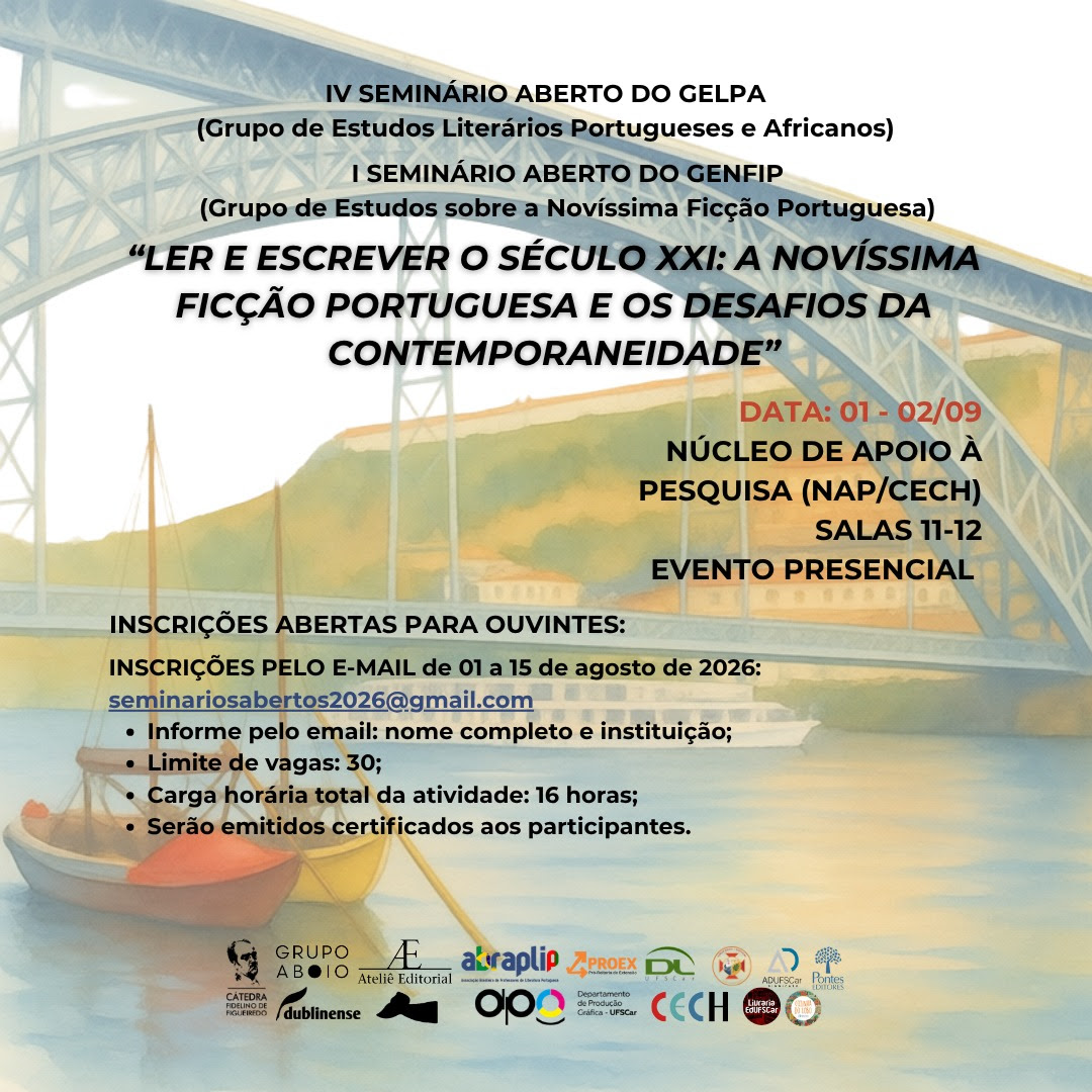 Cartaz digital sobre fundo azul e dourado com ilustração de barcos e uma ponte. O texto divulga o IV Seminário Aberto do GELPA e I Seminário Aberto do GENFIP, com o tema "Ler e escrever o século XXI". Informa que o evento será presencial nos dias 01 e 02 de setembro, nas salas 11 e 12 do NAP/CECH. As inscrições para ouvintes ocorrem de 01 a 15 de agosto de 2026 pelo e-mail seminariosabertos2026@gmail.com, com limite de 30 vagas. Oferece carga horária de 16 horas e certificado. O rodapé traz logotipos dos apoiadores.