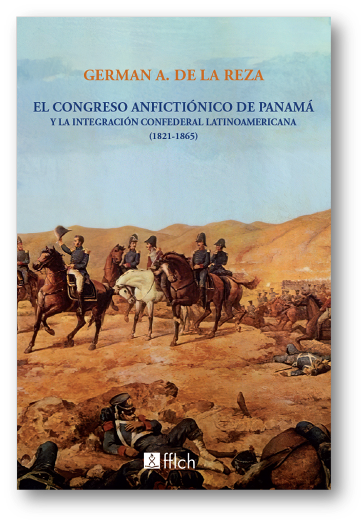 Capa do livro 'El Congreso Anfictiônica de Panama y La Intgegración Confederal Latinoamericaa (1821-1865)
