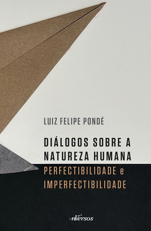 Capa do livro 'Diálogos sobre a Perfectibilidade e Imperfectibilidade Humana', de Luiz Felipe Pondé