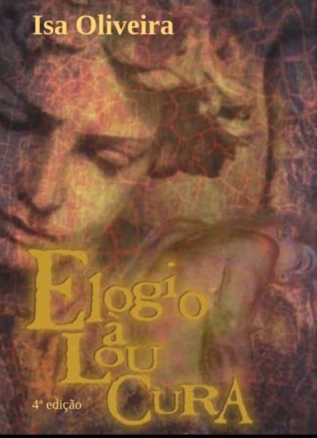 Segunda capa do livro "Elogio a Loucura", de Isa Oliveira , pela Editora Uiclap