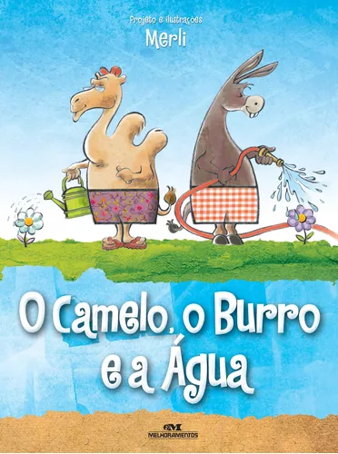 Capa do livro "O Camelo, o Burro e a Água, de Sergio Merli, pela Editora Melhoramentos