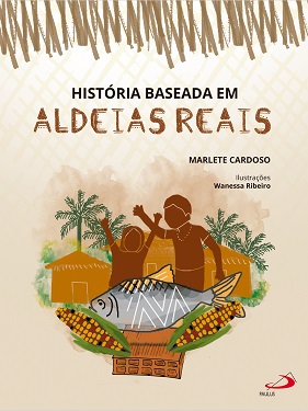 Capa do livro 'Histórias de aldeias reais', de Marlete Cardoso