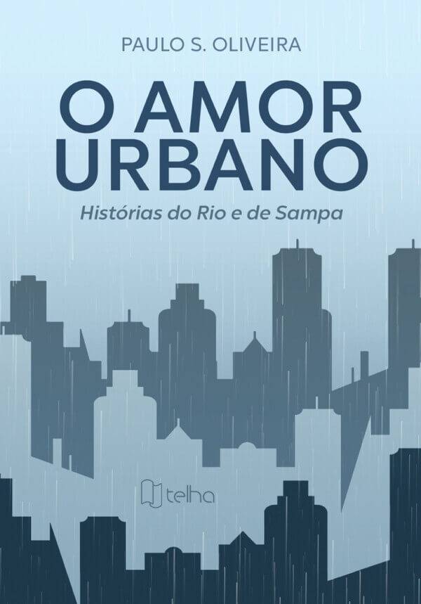Capa do livro 'O amor urbano', de Paulo S. Oliveira