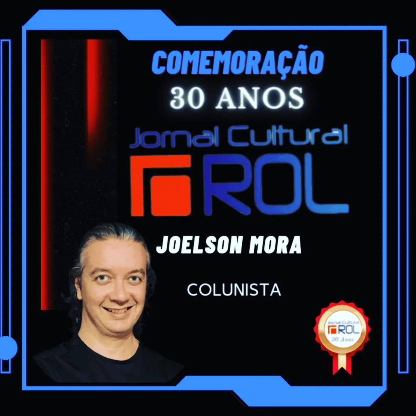 Card comemorativo dos 30 anos do Jornal Cultural ROL Joelson Mora