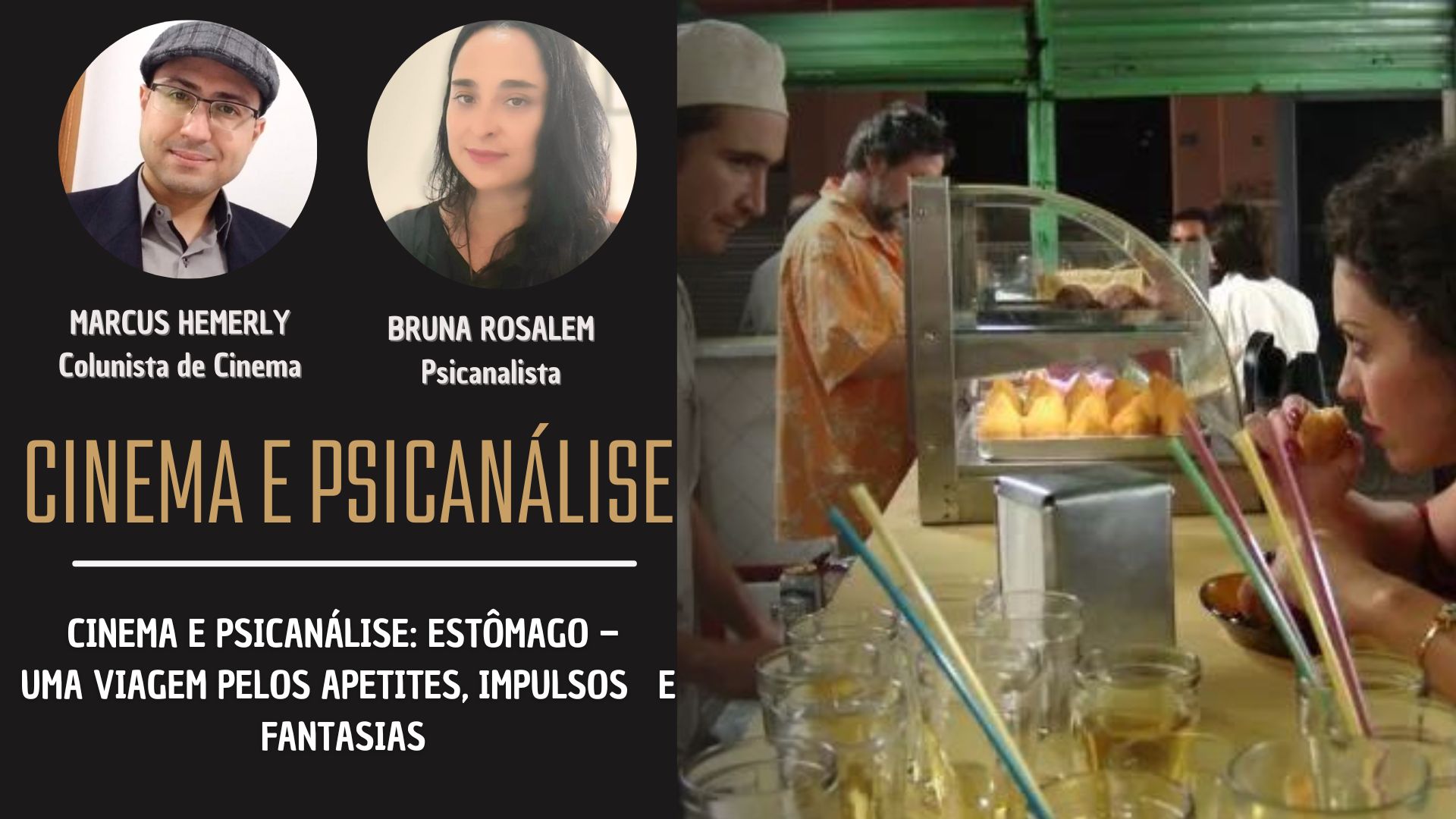 Card da Coluna Cinema e Psicanálise: 'Estômago – Uma viagem pelos apetites, impulsos e fantasias'