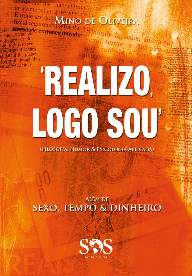 Capa do livro 'Realizo , logo sou!', de Mino de Oliveira