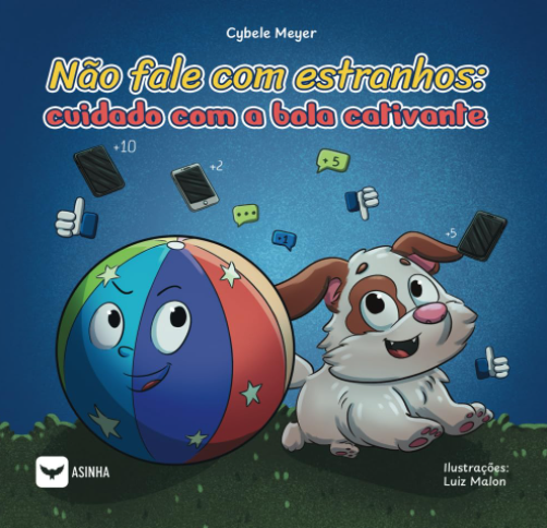 Livro, " Não fale com estranhos. Cuidado com a Bola Cativante