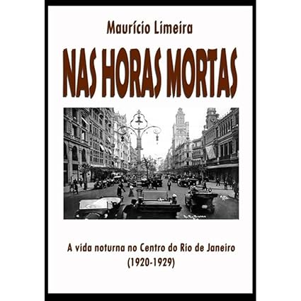 Capa do livro Nas horas Mortas, de Maurício Limeira