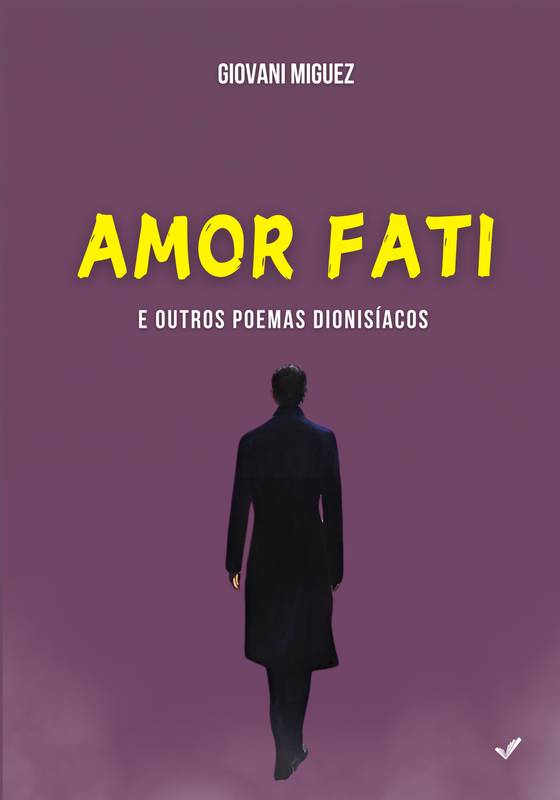 Amor Fati e outros poemas dionisíacos