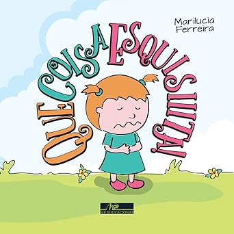 Que coisa esquesiita!