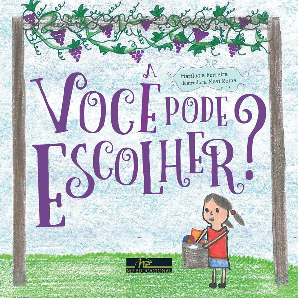 Você pode escolher?