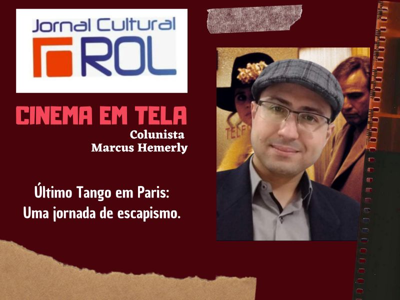 Cinema em Tela - Último Tango em Paris: Uma jornada de escapismo