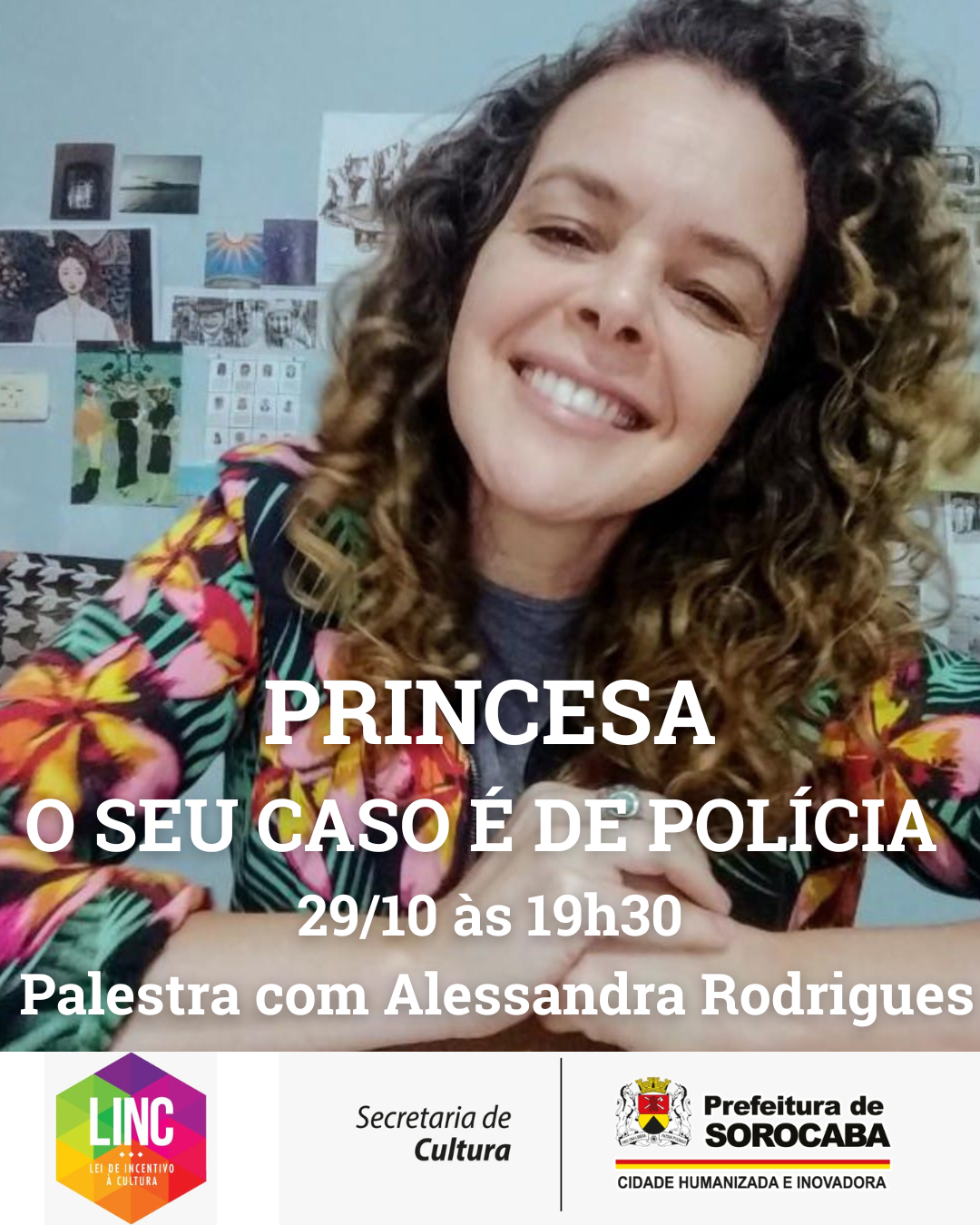 Card da palestra 'Princesa, o seu caso é de polícia