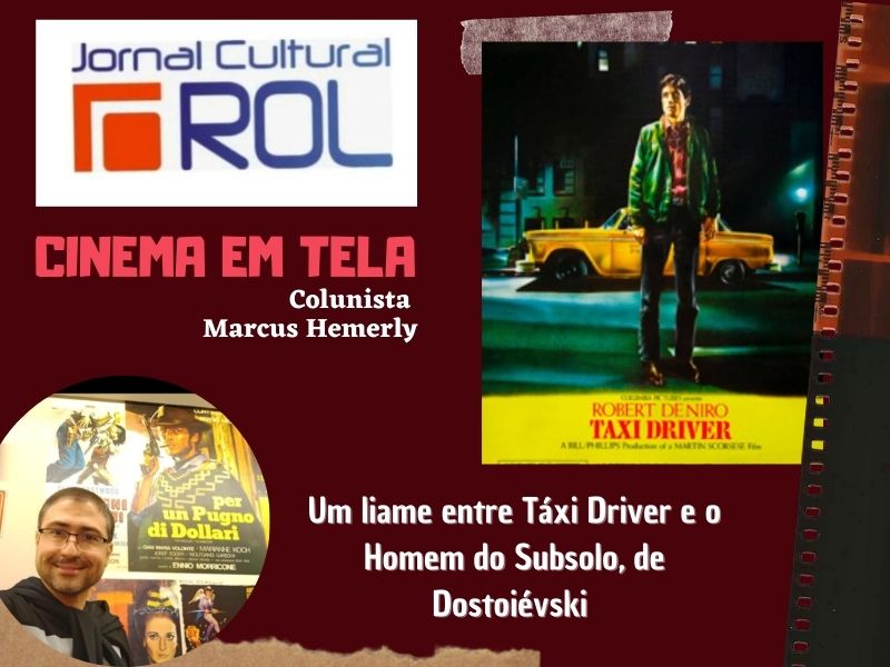 Card da coluna Cinema em Tela - Um liame entre Táxi Driver e o Homem do Subsolo, de Dostoiévbski