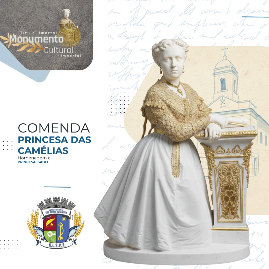 Comenda Princesa das Cámélias - Imortal Munumento Cultural Imperial