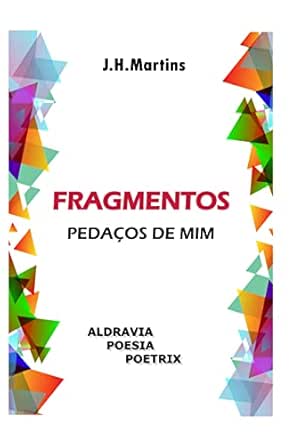 Fragmentos Pedaços de Mim