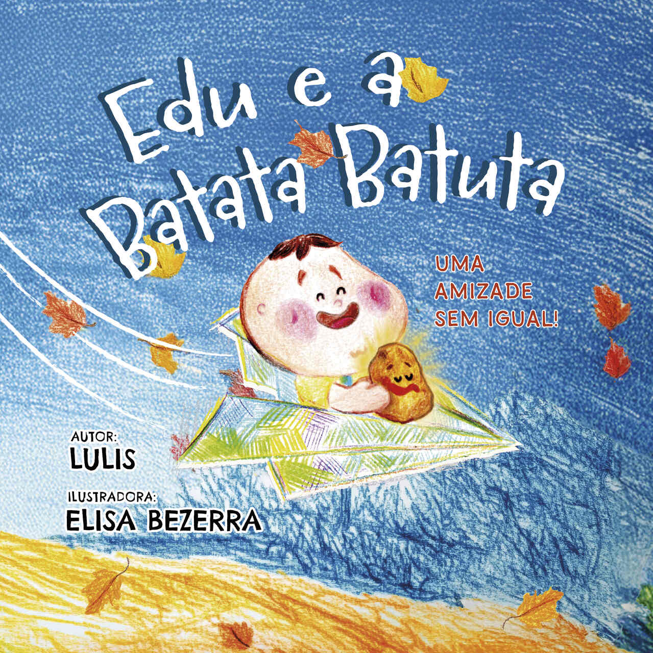 Edu e a Batata Batuta: uma amizade sem igual