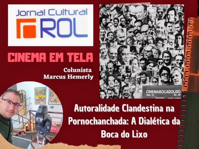 Uma colagem artística e digital em tons de preto, branco e sépia sobre a história do cinema brasileiro. No centro, destaca-se um projetor de filme antigo de rolo duplo e, ao fundo, letreiros sobrepostos com palavras em tipografia vintage como 'Boca do Lixo', 'Cinelândia' e 'Pornochanchada', recriando a atmosfera industrial das décadas de 1970 e 1980.